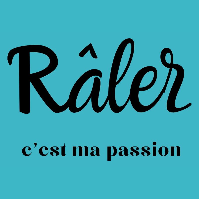 râler c'est ma passion humour