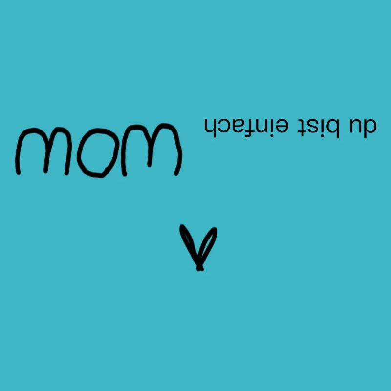 Du bist wow - mom