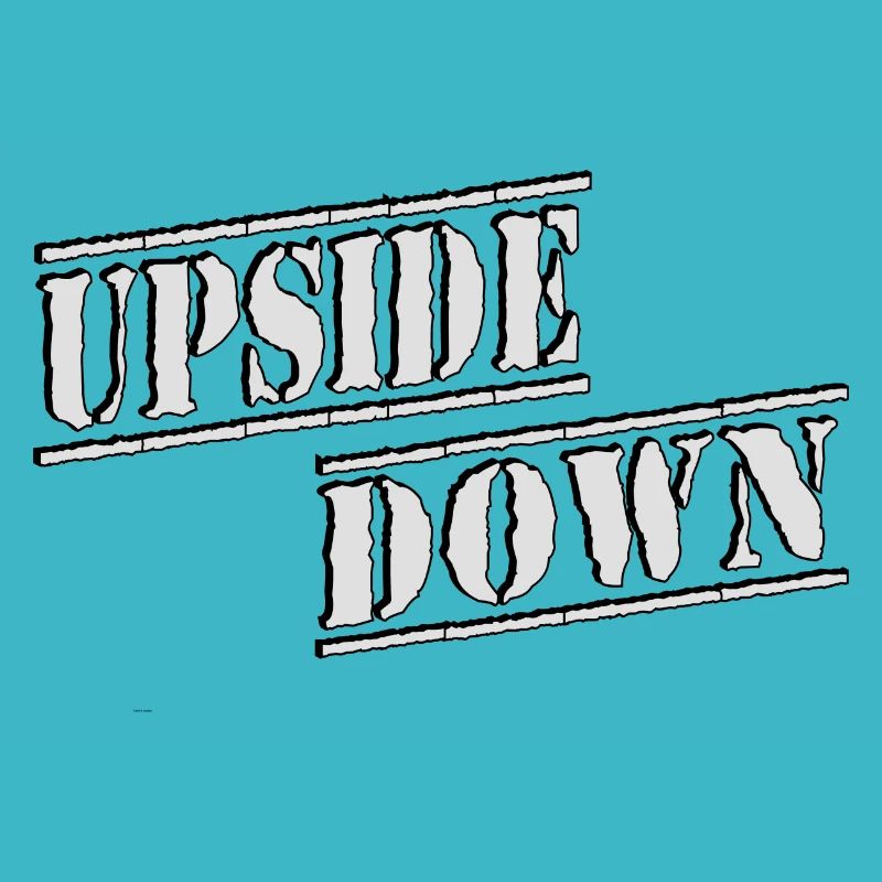 UPSIDE DOWN