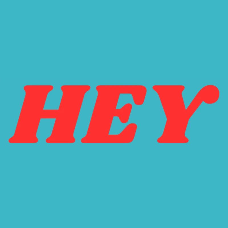 Hey