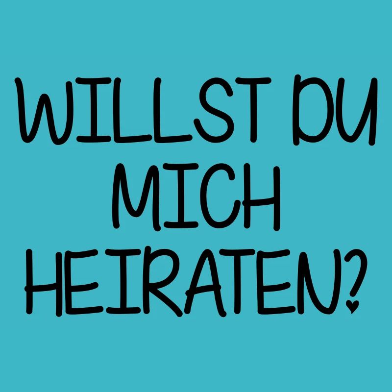 Willst du mich Heiraten?
