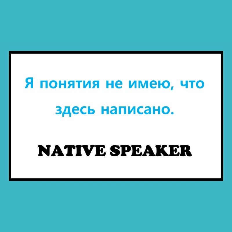 Native Speaker, russisch