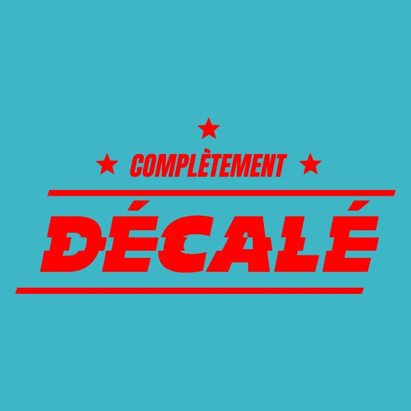COMPLÈTEMENT DÉCALÉ ! 