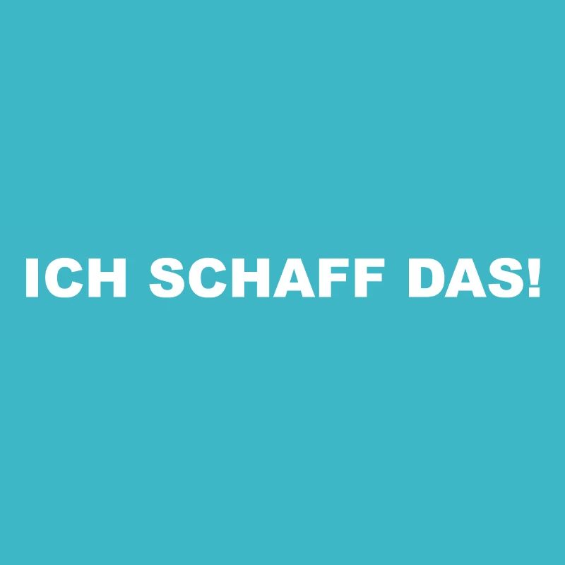 ich schaff das