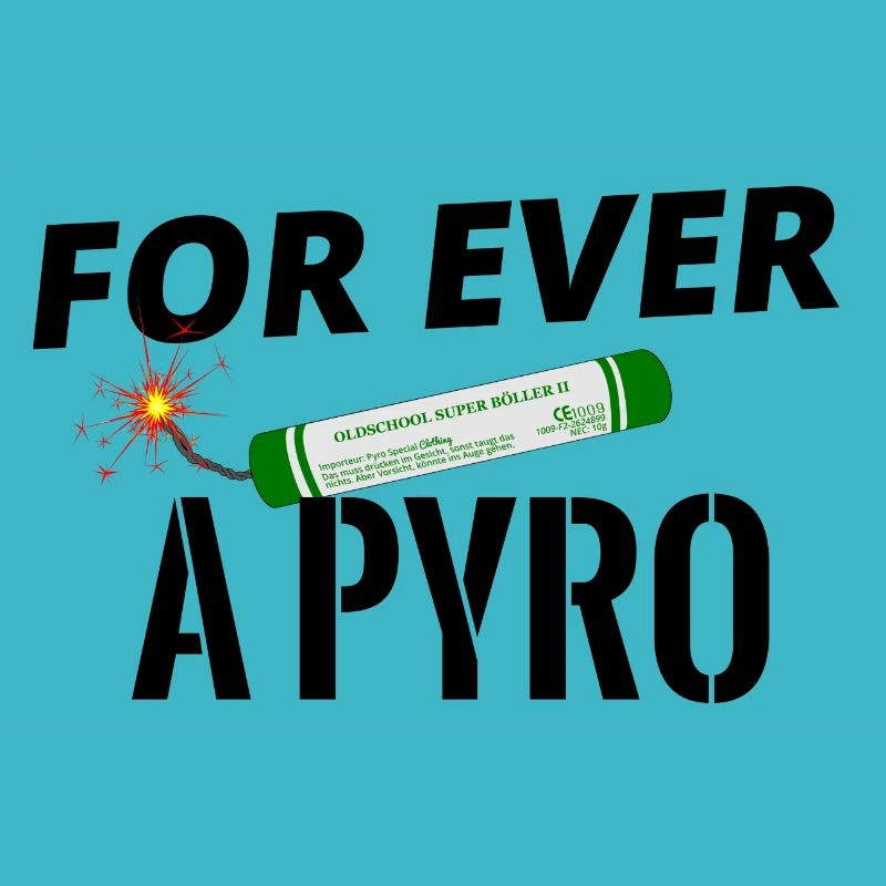 Pyrotechnics Pyro for ever