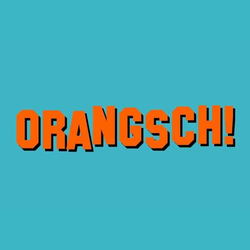 Orangsch!
