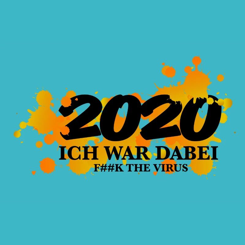 ich war dabei 2020 - Corona statement Sprüche