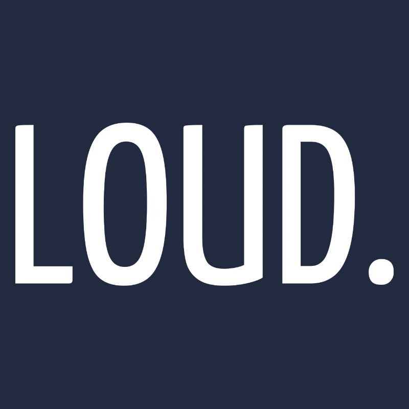 Loud