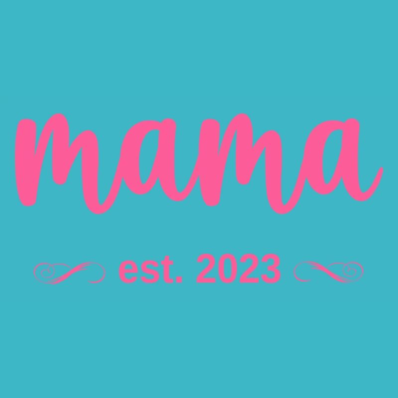 mama est. 2023