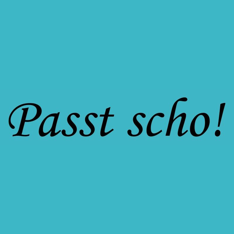 Passt scho!