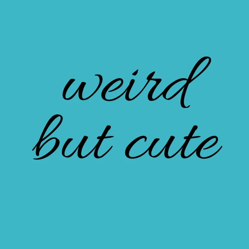 weird