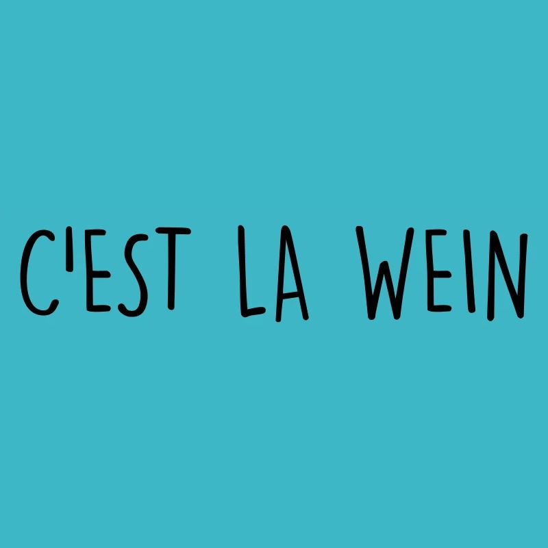 c'est la wein