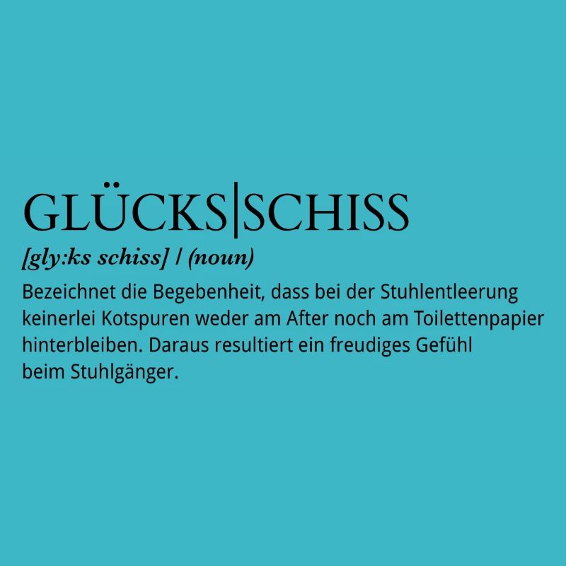 Glücksschiss Definition schwarz
