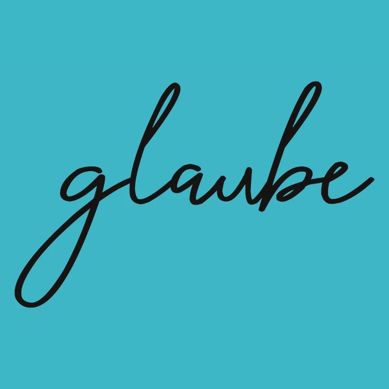 glaube - an dich