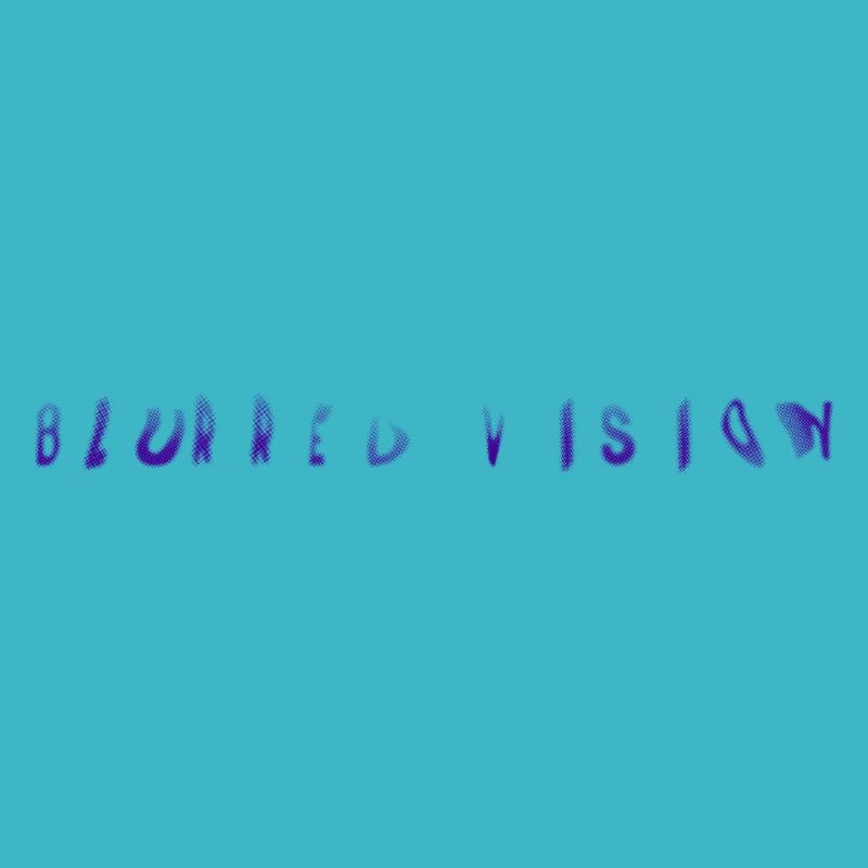 blurred vision