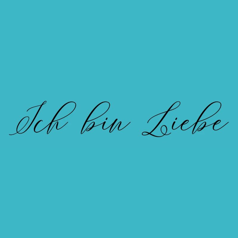 Ich bin Liebe