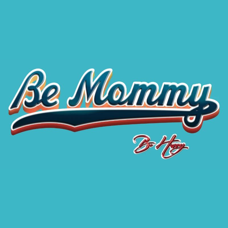 Be mommy