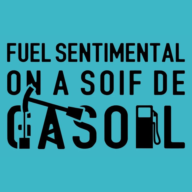 FUEL SENTIMENTAL, ON A SOIF DE GASOIL ! flex