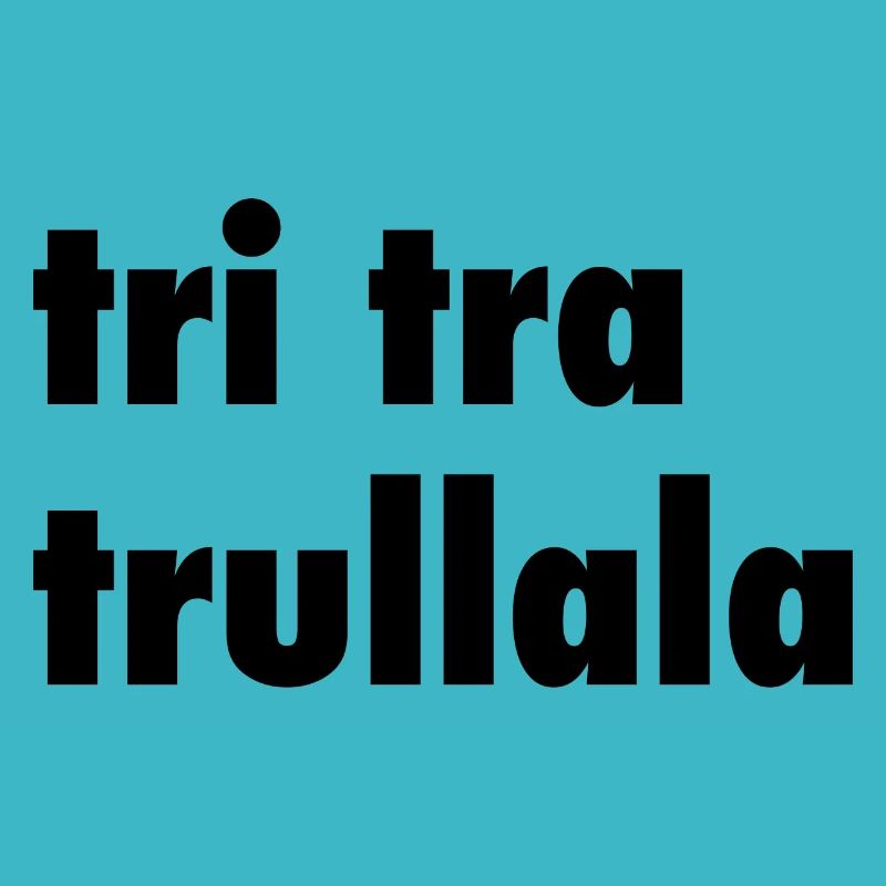 Tri tra trullala