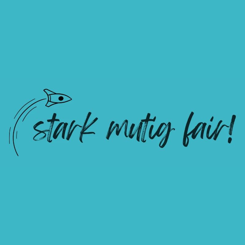 Stark Mutig Fair