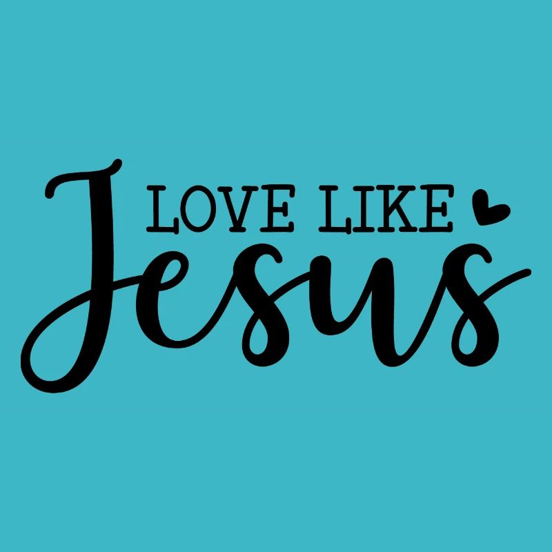 Lieben wie Jesus
