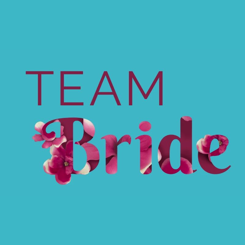 Team Bride