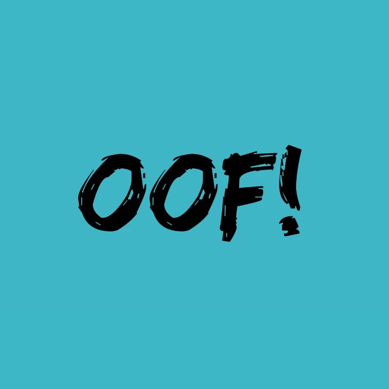 oof!