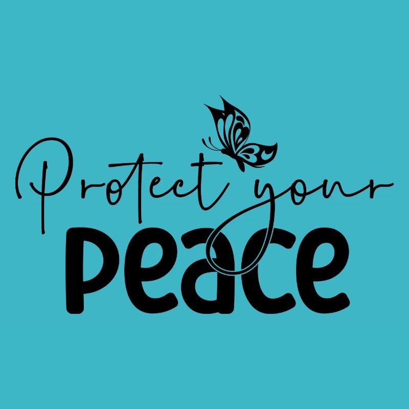 Protect your Peace