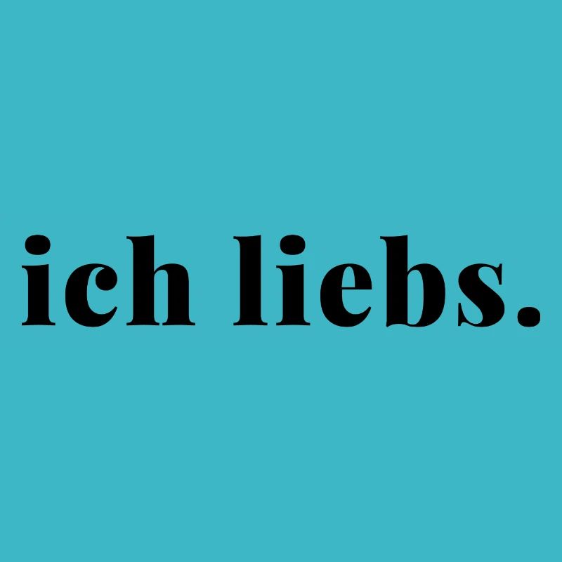 Ich liebs Statement Spruch Love It Geschenkidee