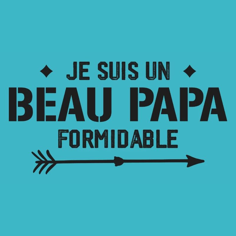 Je suis un beau-papa formidable - cadeau beau-père