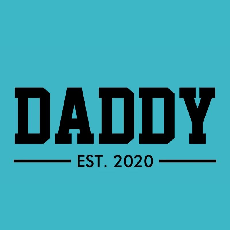 DADDY EST. 2020 - DEVENIR PÈRE - JEUNE BÉBÉ