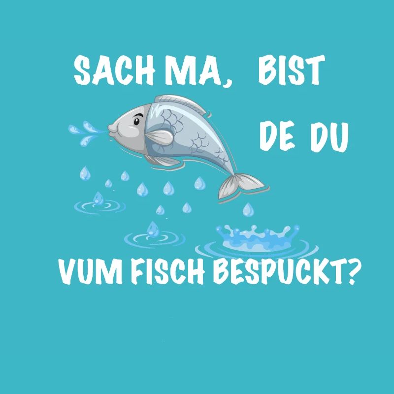 Fisch Spruch lustig Sächsich