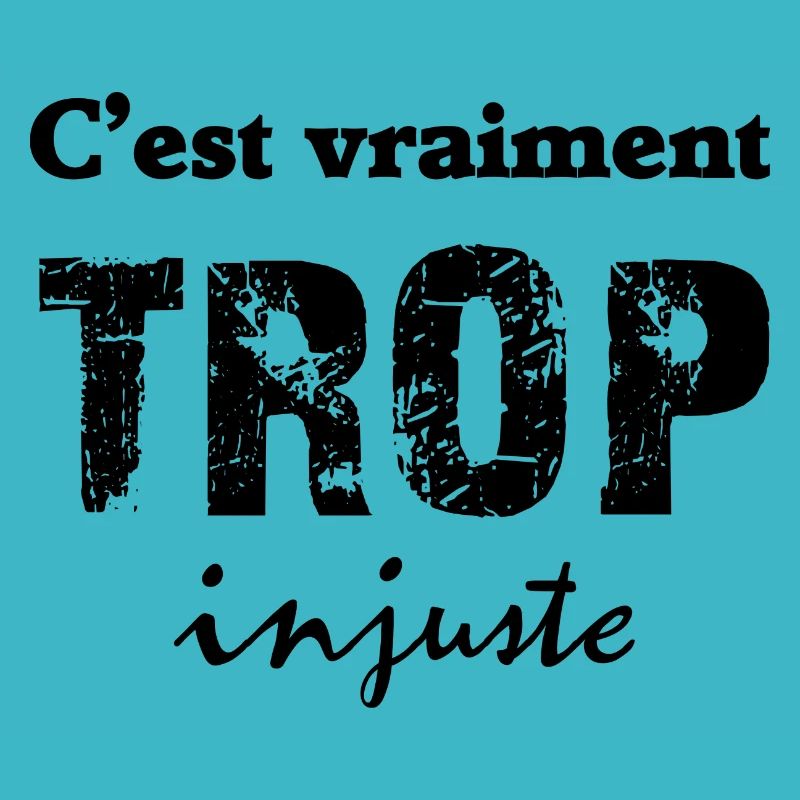 c'est vraiment trop injuste