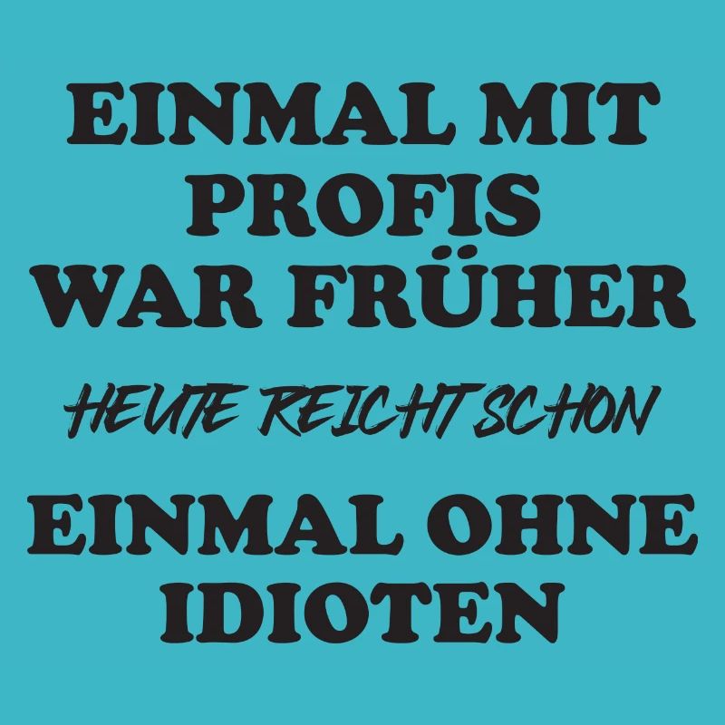 Einmal mit Profis war früher