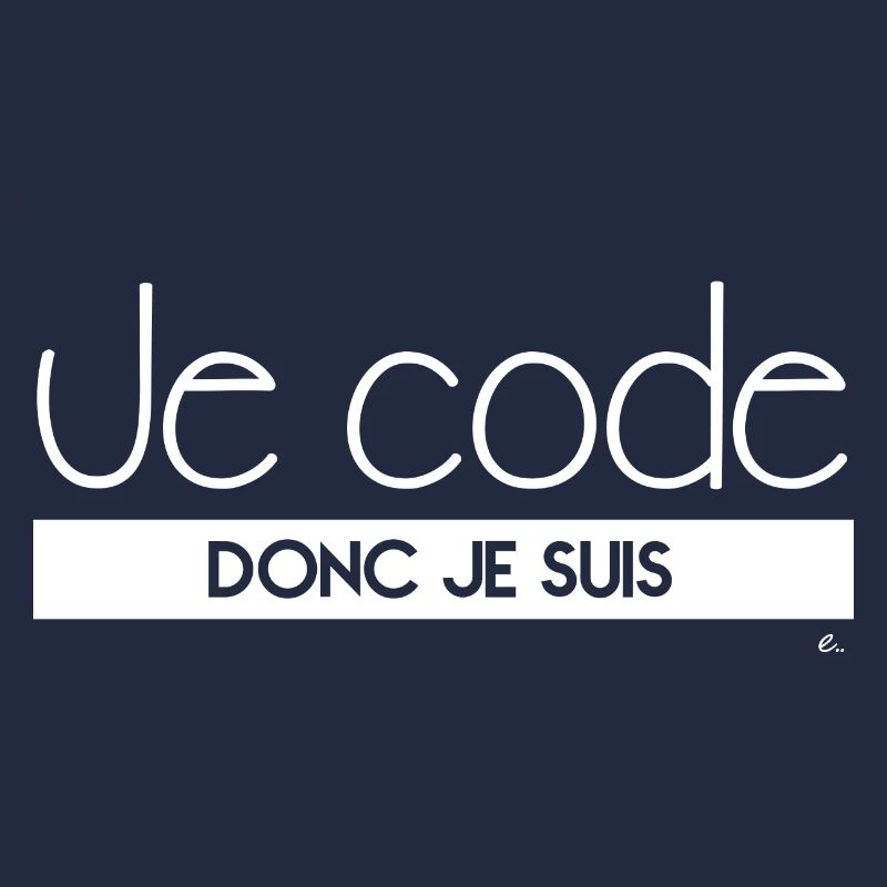 Je code donc je suis