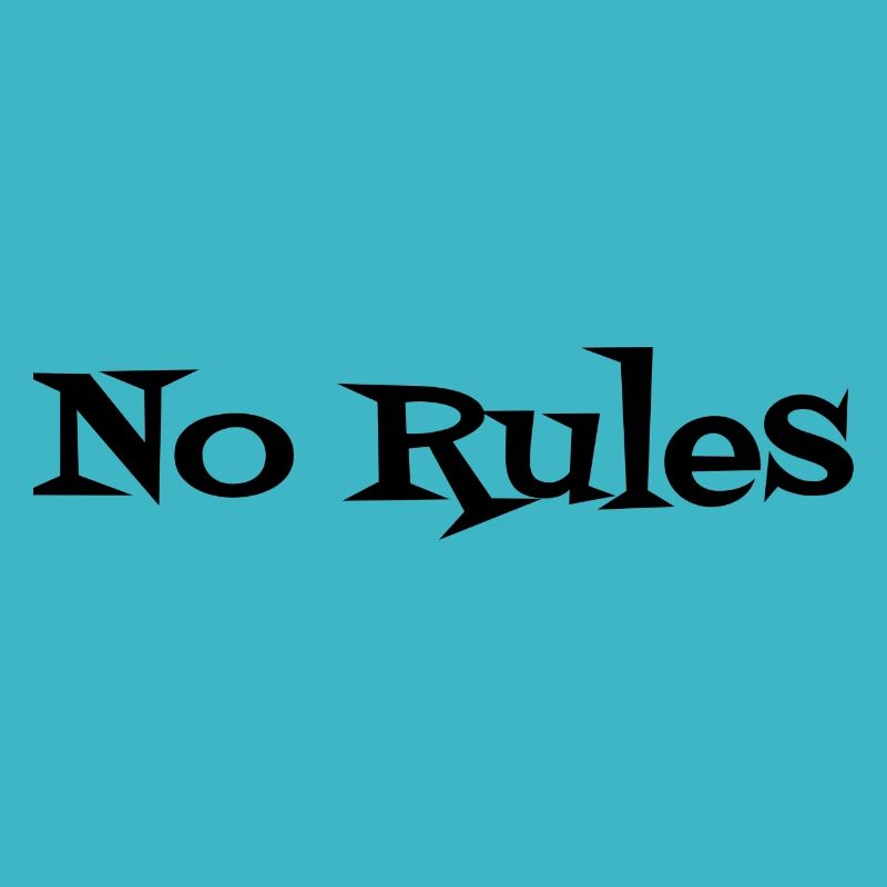 no rules