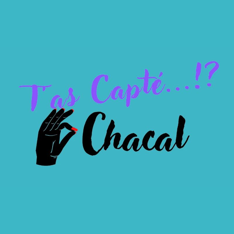 T as Capté...!? Chacal