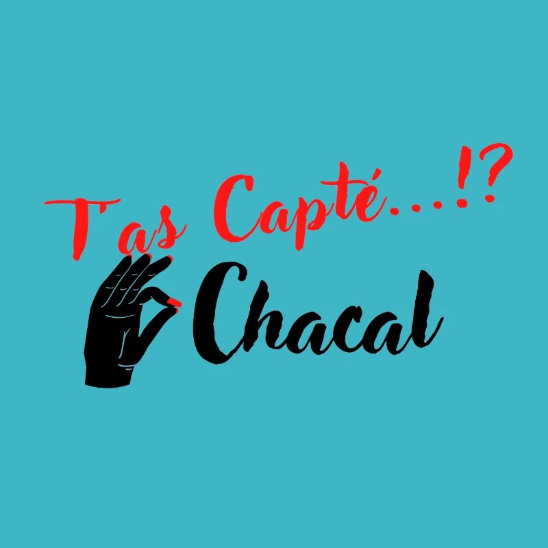 T as Capté...!? Chacal