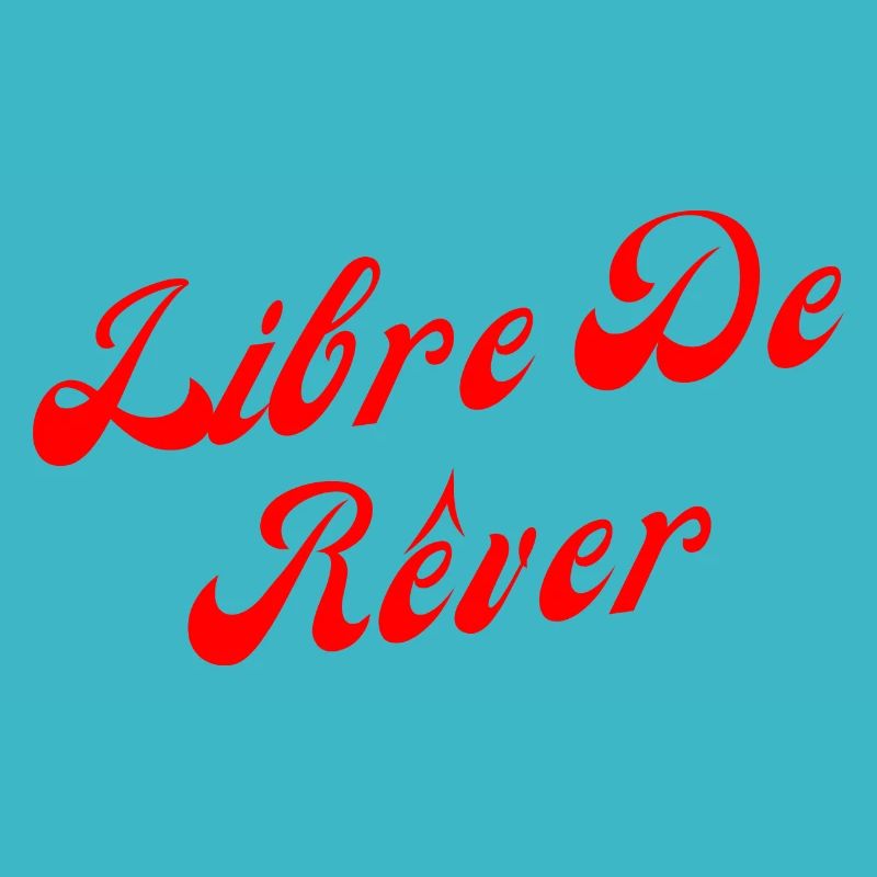 Libre de rêver