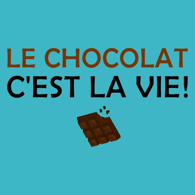 Le chocolat c'est la vie