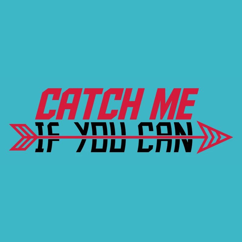 Catch Me If