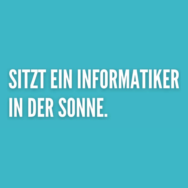 Informatiker Witz Student IT Coding Nerd