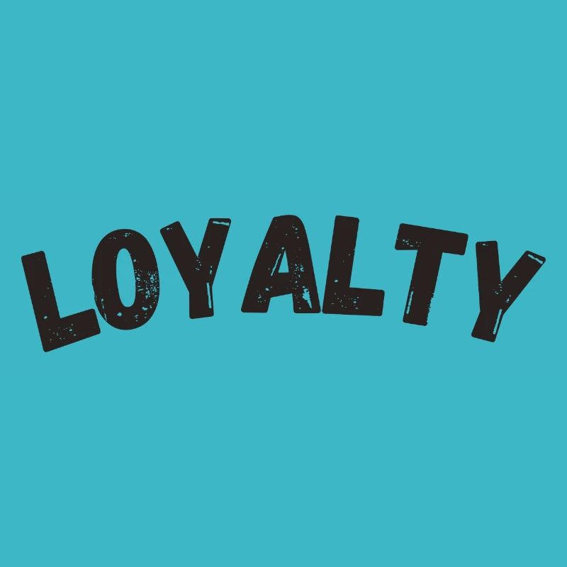 Loyalty