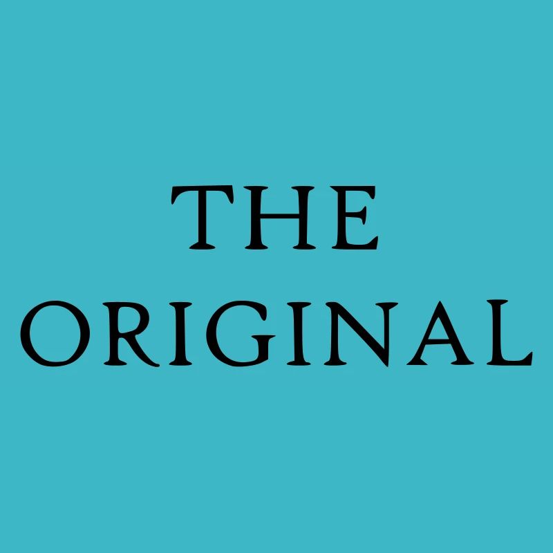 Statement saying The Original