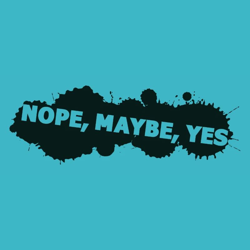 nope maybe yes