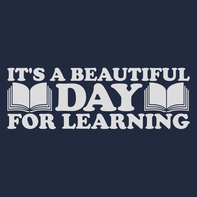 beautiful day for learning