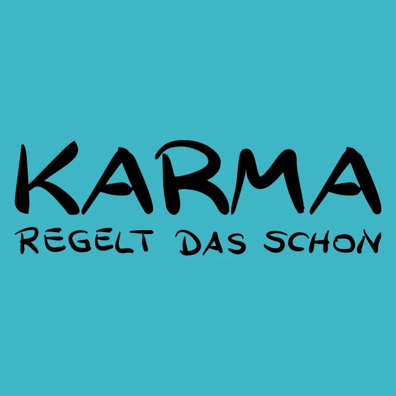 Karma regelt das schon