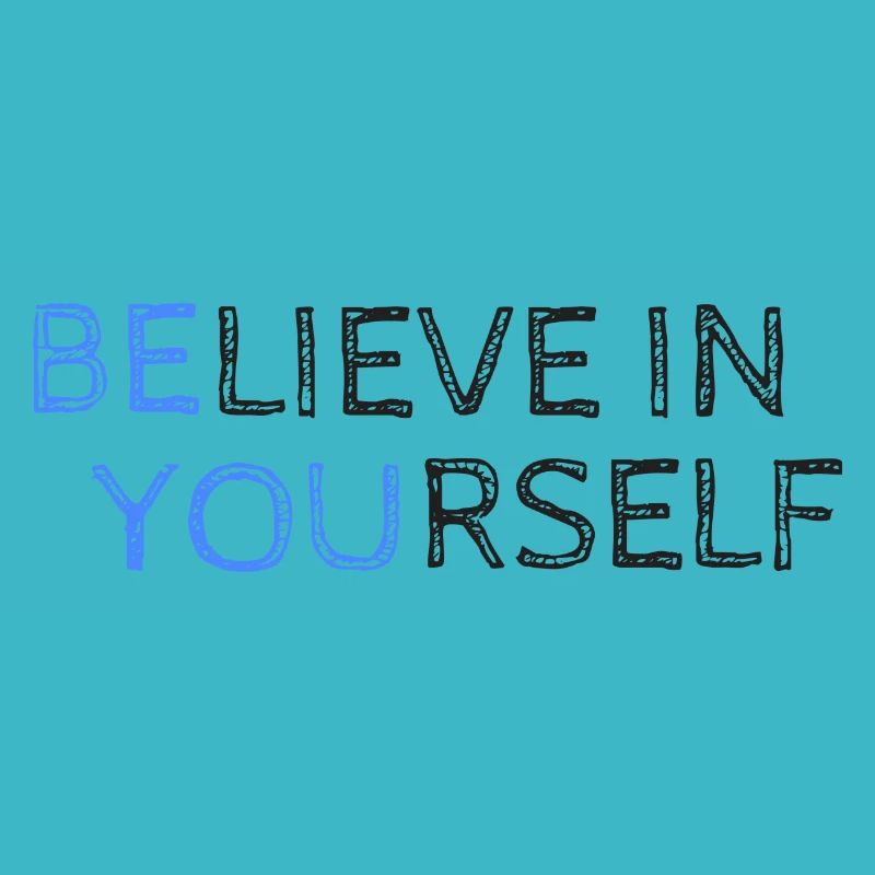 Believ in Yourself
