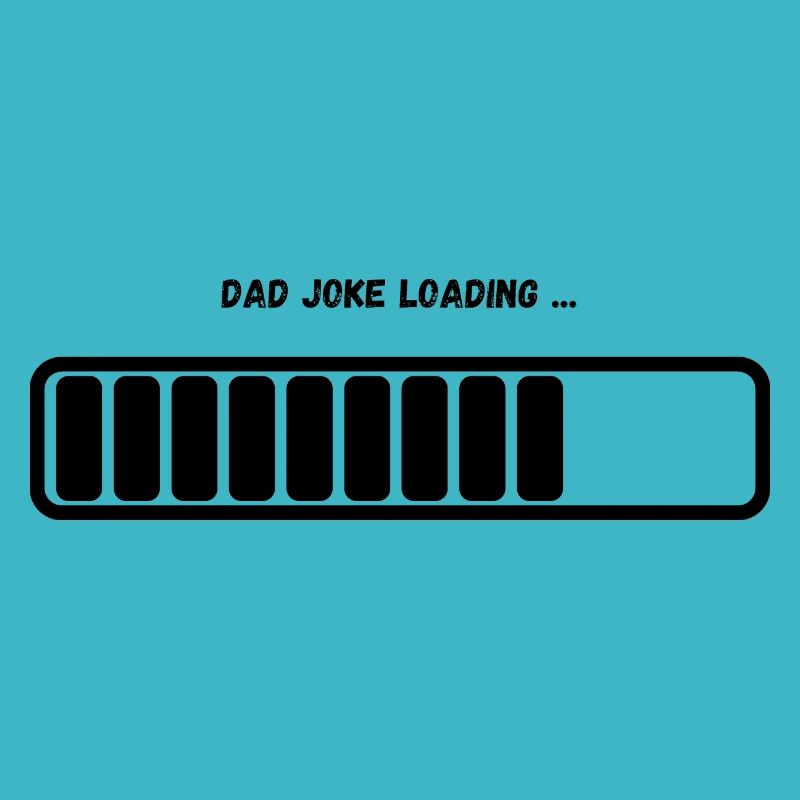 "Dad Joke Loading" Loading Bar