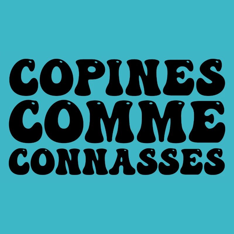 copines comme connasses